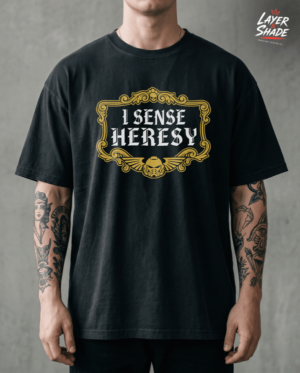 I Sense Heresy T-Shirt | Grimdark Gothic Tabletop Wargaming Tee | Funny Mini Painter Gift