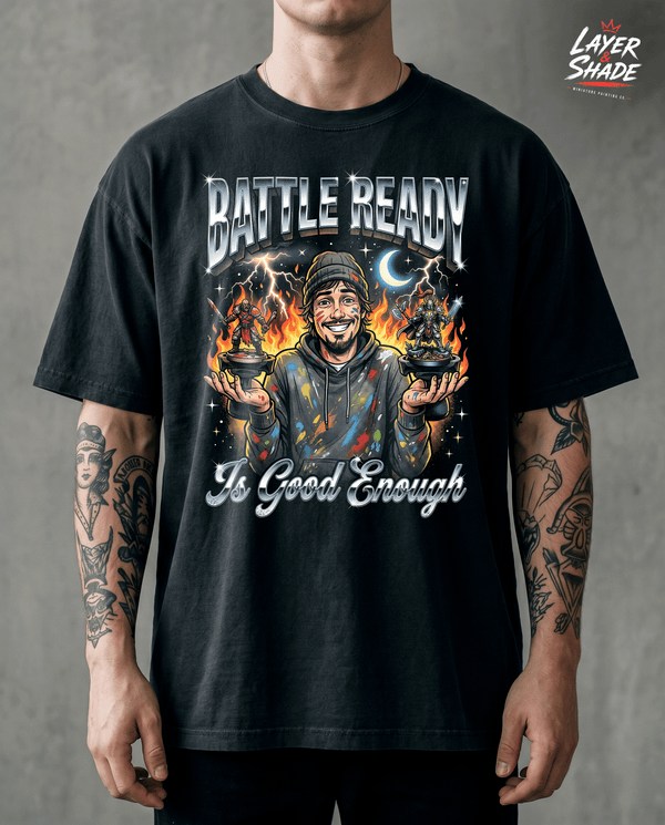 Mini Painter Shirt Battle Ready Is Good Enough Wargaming Tee