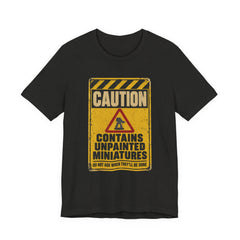 Caution Contains Unpainted Miniatures T-shirt — view 2