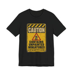 Caution Contains Unpainted Miniatures T-shirt — view 7
