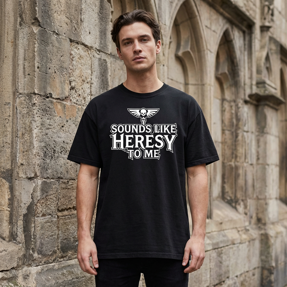 Sound Like Heresy T-Shirt for Wargamer Miniature Painting Tee