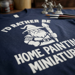 I'd Rather Be Home Painting Miniatures Wizard Painter — view 4