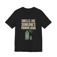 Smells Like Someone's Priming Again – Funny Miniature Painter Shirt — view 7
