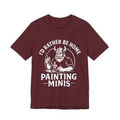 I'd Rather Be Home Painting Minis Viking Miniature Painter Shirt — view 3