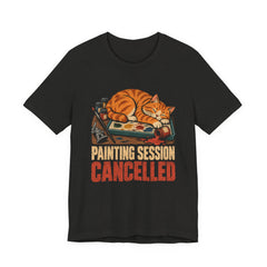 Painting Session Cancelled Cat Shirt , Funny Miniature Painter Gift — view 2