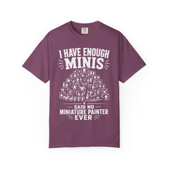 I Have Enough Minis Said No Miniature Painter Ever T-Shirt | Funny Tabletop Pile of Shame Tee — view 3