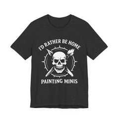 I'd Rather Be Home Painting Miniatures Skull Painter — view 2