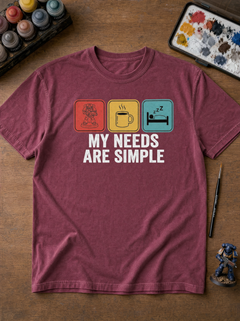 Funny Warhammer painter t-shirt 'My Needs Are Simple' front design on black cotton — view 3